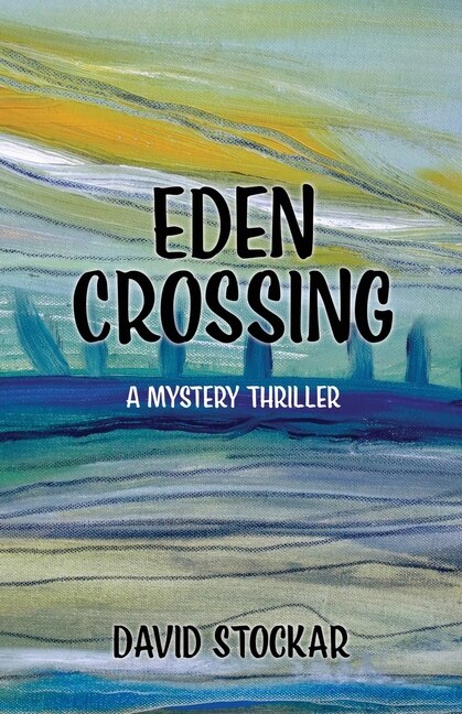 Eden Crossing by David Stockar, Paperback | Indigo Chapters