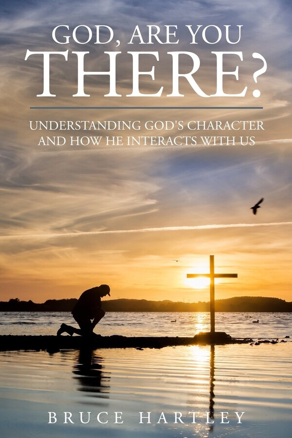 God Are You There? by Bruce Hartley, Paperback | Indigo Chapters