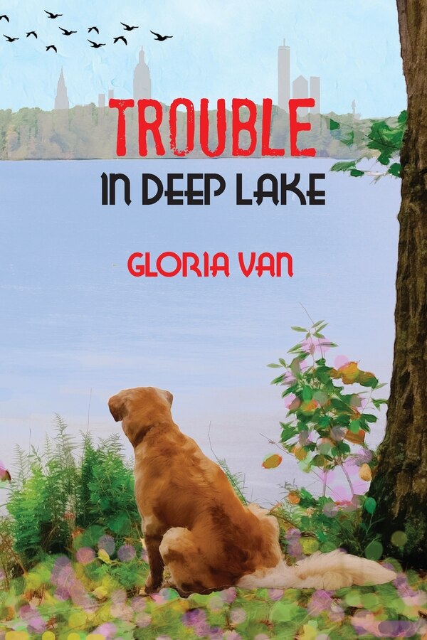 Trouble In Deep Lake by Gloria Van, Paperback | Indigo Chapters