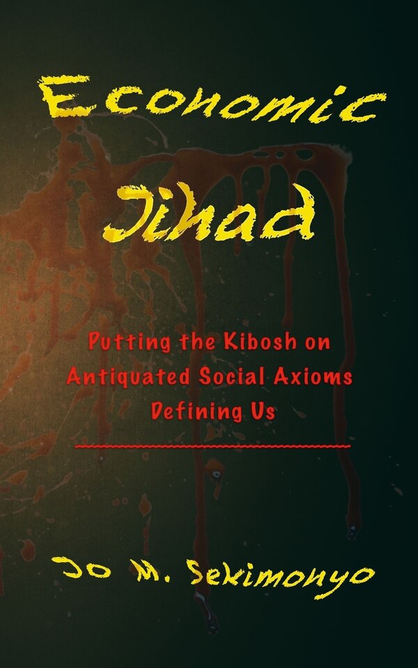 Economic Jihad by Jo M Sekimonyo, Paperback | Indigo Chapters