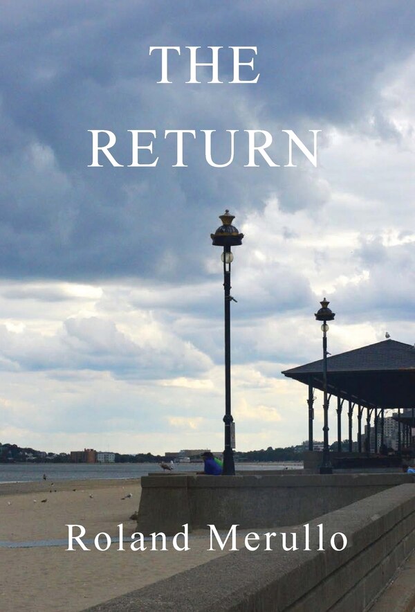 The Return by Roland Merullo, Hardcover | Indigo Chapters