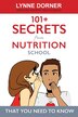 101+ Secrets from Nutrition School by Lynne M Dorner, Paperback | Indigo Chapters