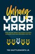 Unhang Your Harp by Ted Shuttlesworth Jr, Paperback | Indigo Chapters