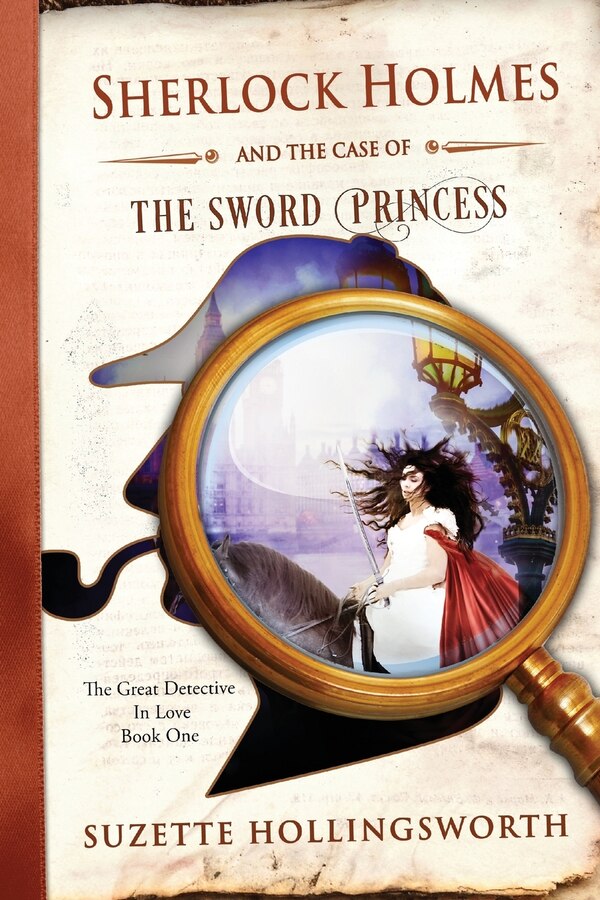 Sherlock Holmes and the Case of the Sword Princess by Suzette Hollingsworth, Paperback | Indigo Chapters