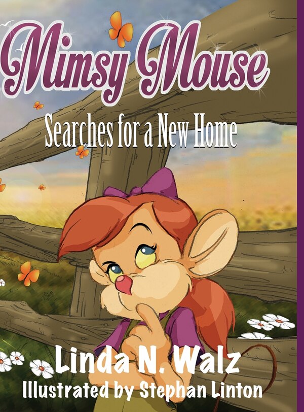 Mimsy Mouse Searches For A New Home by Linda N Walz, Hardcover | Indigo Chapters