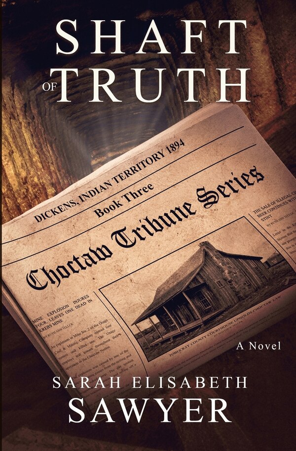 Shaft of Truth (Choctaw Tribune Series Book 3) by Sarah Elisabeth Sawyer, Paperback | Indigo Chapters