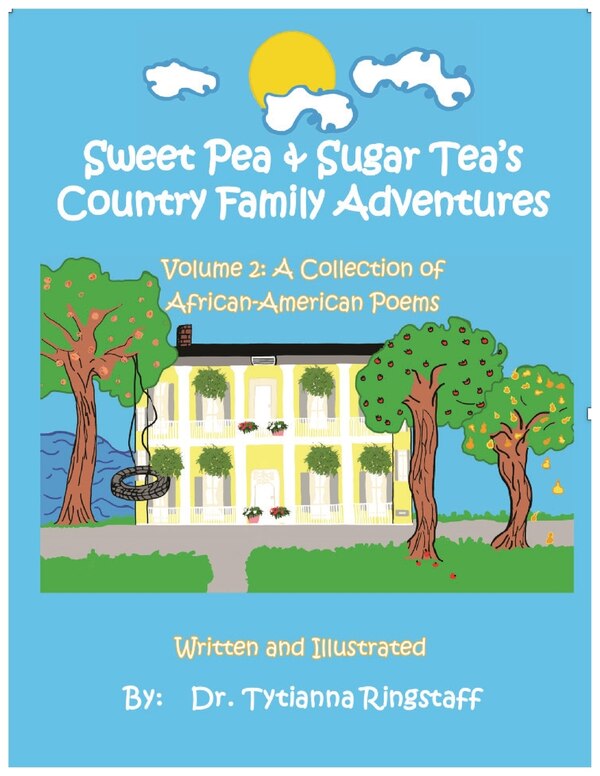 Sweet Pea & Sugar Tea's Country Family Adventures Volume 2 by Tytianna Ringstaff, Paperback | Indigo Chapters