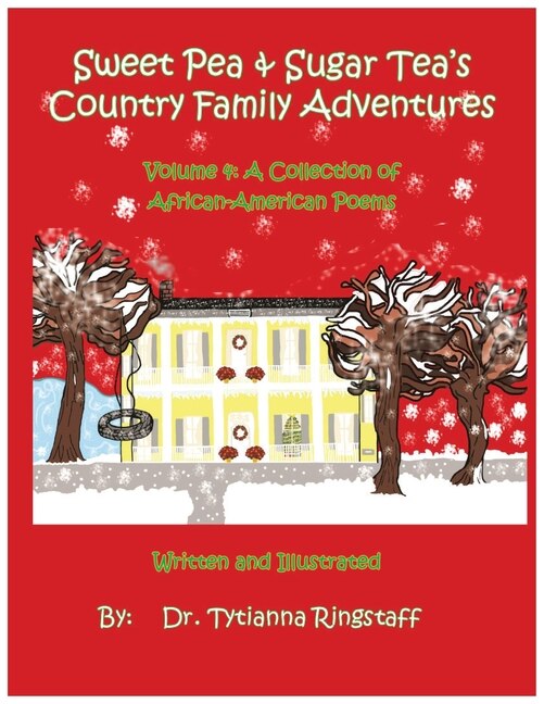 Sweet Pea & Sugar Tea's Country Family Adventures by Tytianna Ringstaff, Paperback | Indigo Chapters