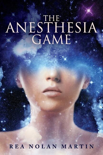 The Anesthesia Game by Rea Nolan Martin, Paperback | Indigo Chapters