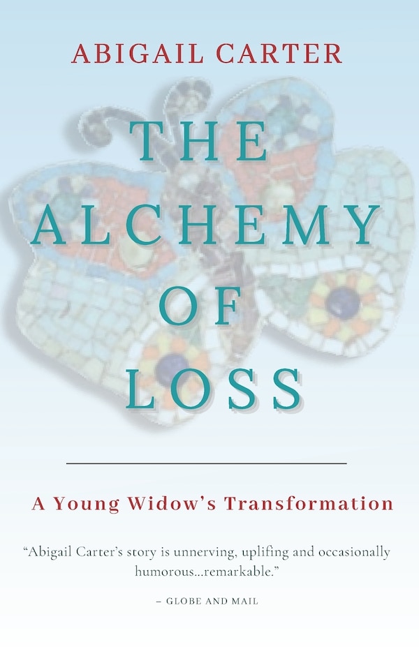 The Alchemy of Loss by Abigail Carter, Paperback | Indigo Chapters