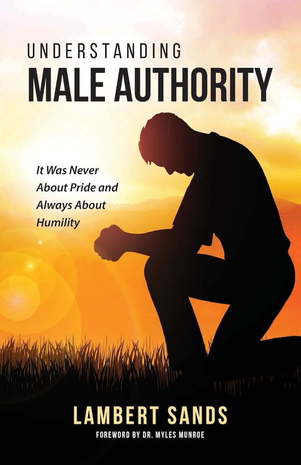 Understanding Male Authority by Lambert L Sands, Paperback | Indigo Chapters