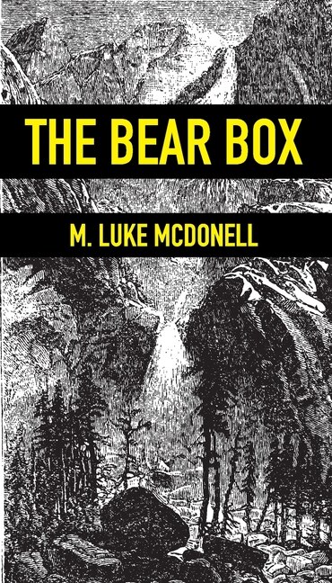 The Bear Box by M Luke McDonell, Paperback | Indigo Chapters
