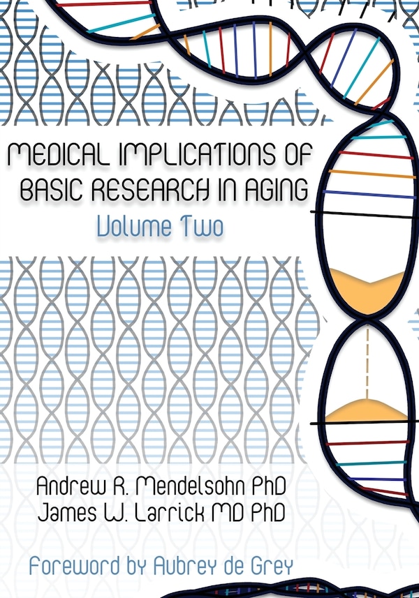 Medical Implications of Basic Research in Aging Volume 2 by Andrew R Mendelsohn, Paperback | Indigo Chapters