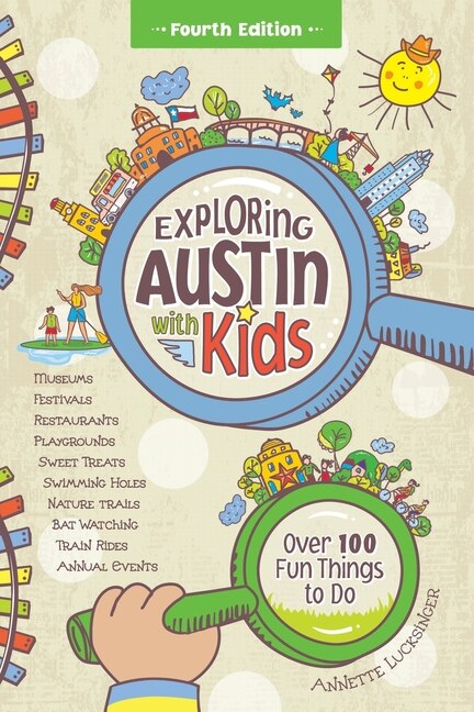 Exploring Austin with Kids 4th edition by Lucksinger Lucksinger, Paperback | Indigo Chapters