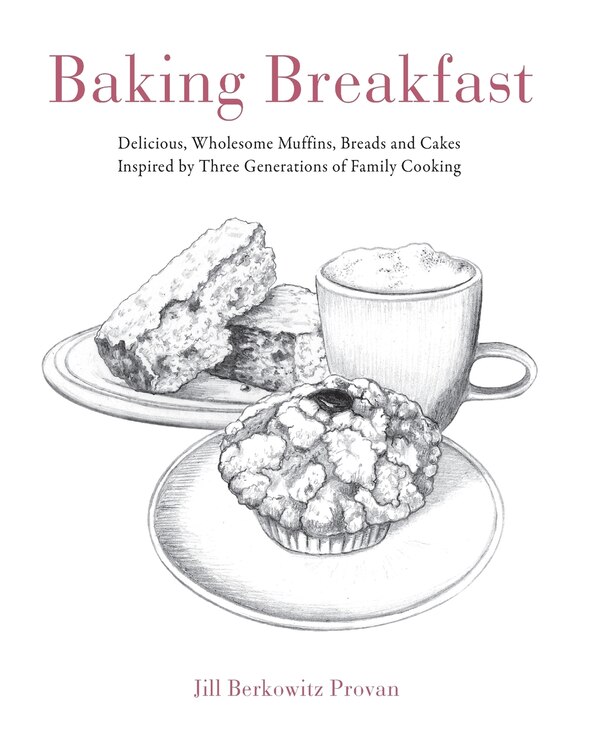 Baking Breakfast by Jill Provan, Paperback | Indigo Chapters