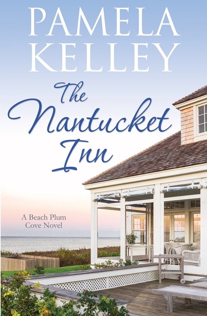 The Nantucket Inn by Pamela M Kelley, Paperback | Indigo Chapters