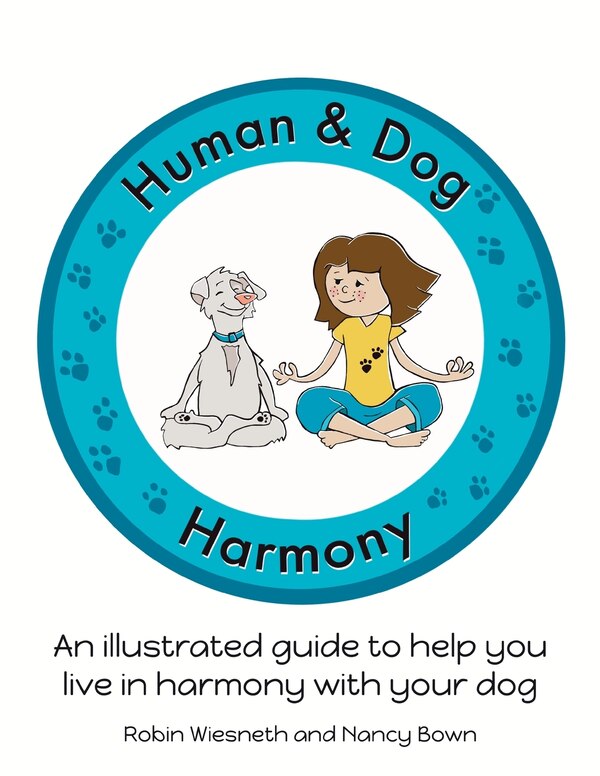 Human and Dog Harmony by Robin Wiesneth, Paperback | Indigo Chapters