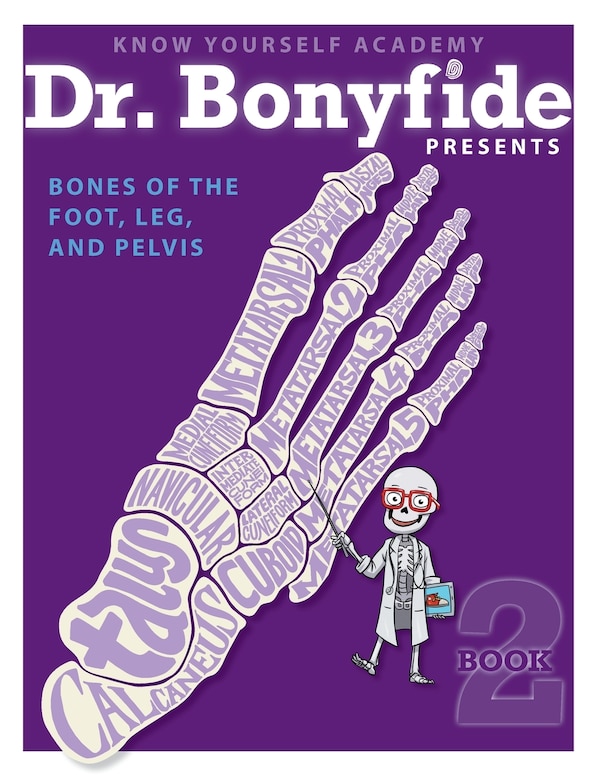 Bones of the Foot Leg and Pelvis by Know Yourself, Paperback | Indigo Chapters
