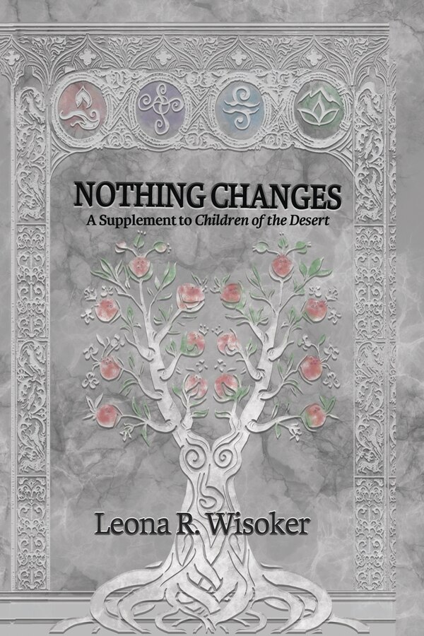 Nothing Changes by Leona R Wisoker, Paperback | Indigo Chapters