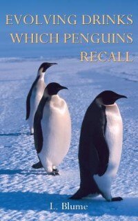 Evolving Drinks which Penguins Recall by L Blume, Paperback | Indigo Chapters