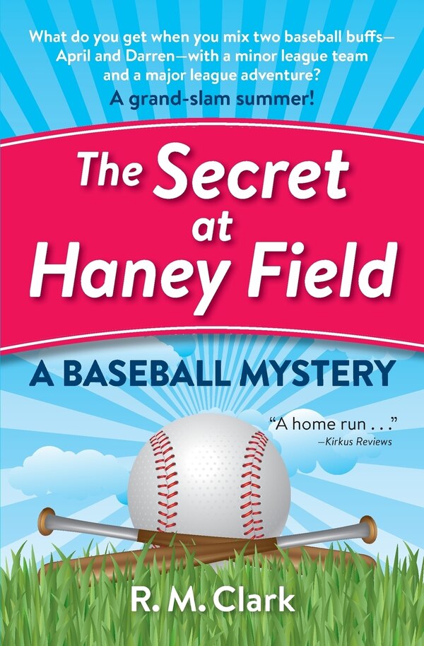 The Secret at Haney Field by R M Clark, Paperback | Indigo Chapters