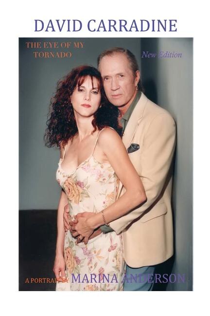 David Carradine The Eye of My Tornado by Marina Anderson, Paperback | Indigo Chapters