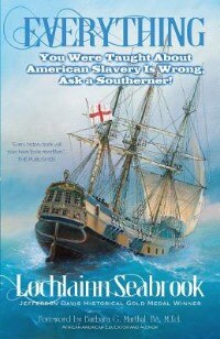 Everything You Were Taught About American Slavery is Wrong Ask a Southerner by Lochlainn Seabrook, Paperback | Indigo Chapters