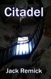 Citadel by Jack L Remick, Paperback | Indigo Chapters