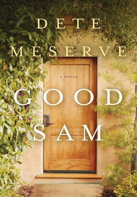 Good Sam by Dete Meserve, Hardcover | Indigo Chapters