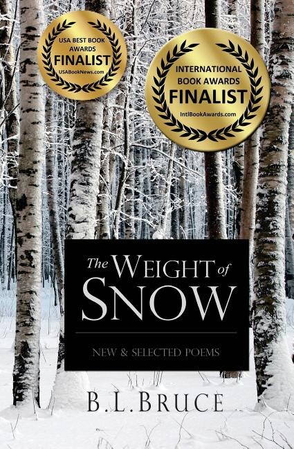 The Weight of Snow by B L Bruce, Paperback | Indigo Chapters
