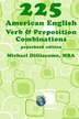 225 American English Verb & Preposition Combinations by Michael Digiacomo, Paperback | Indigo Chapters