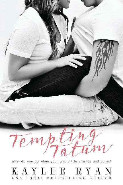 Tempting Tatum by Kaylee Ryan, Paperback | Indigo Chapters