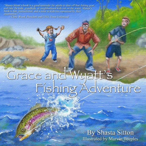 Grace and Wyatt's Fishing Adventure by Shasta Sitton, Paperback | Indigo Chapters