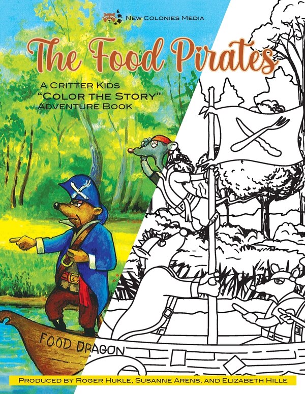 The Food Pirates Color the Story Adventure Book by Roger Hukle, Paperback | Indigo Chapters