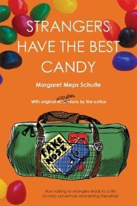 Strangers Have the Best Candy by Margaret Meps Schulte, Paperback | Indigo Chapters