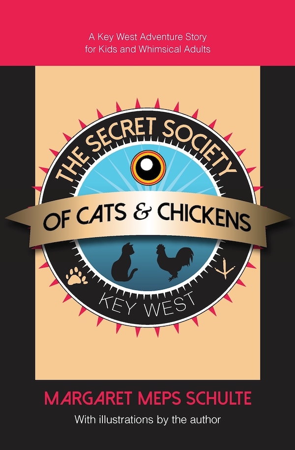The Secret Society of Cats & Chickens by Margaret Meps Schulte, Paperback | Indigo Chapters
