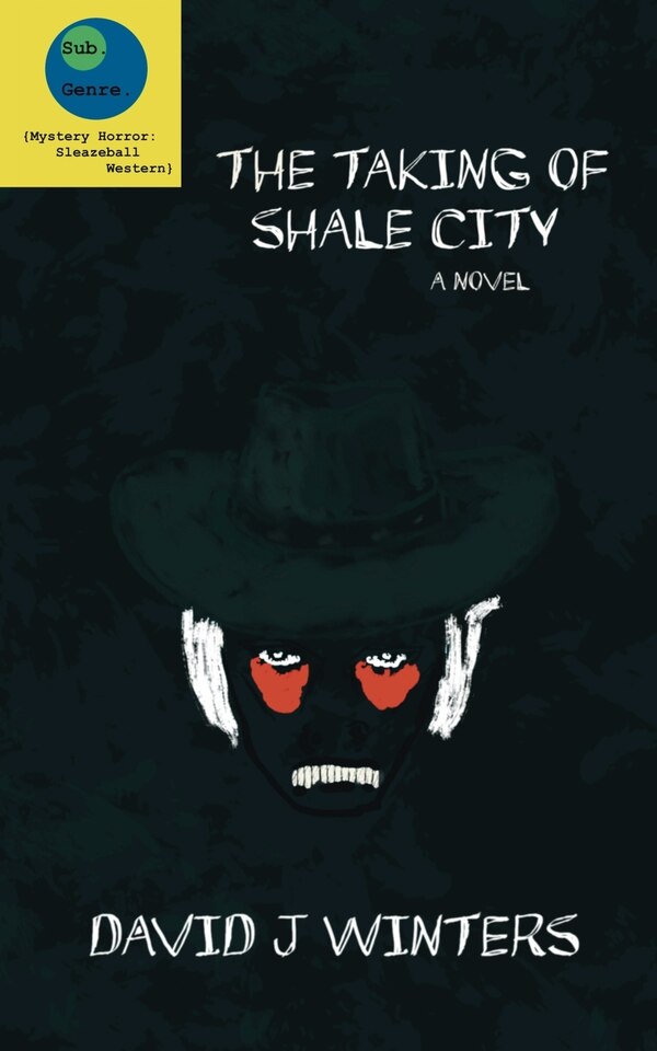 The Taking of Shale City by David J Winters, Paperback | Indigo Chapters