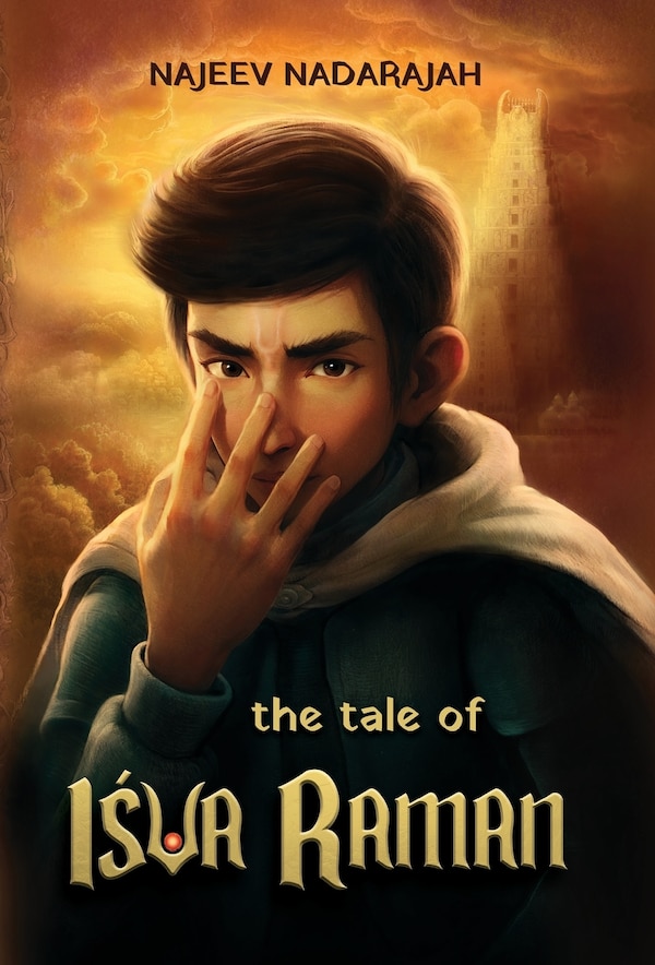 The Tale of Isva Raman by Najeev Nadarajah, Hardcover | Indigo Chapters