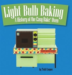 Light Bulb Baking by Todd Coopee, Hardcover | Indigo Chapters