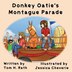 Donkey Oatie's Montague Parade by Tom H. Rath, Paperback | Indigo Chapters