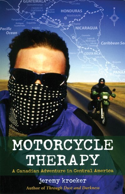 Motorcycle Therapy by Jeremy Kroeker, Paperback | Indigo Chapters