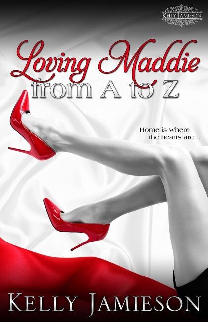 Loving Maddie from A to Z by Kelly Jamieson, Paperback | Indigo Chapters