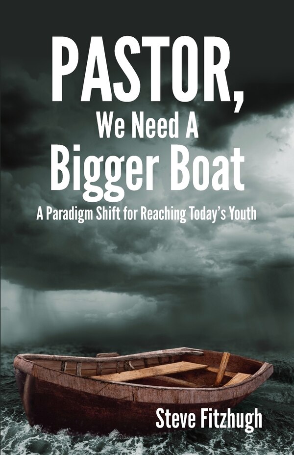 Pastor We Need a Bigger Boat by Steve Fitzhugh, Paperback | Indigo Chapters