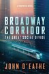 Broadway Corridor by John D'Eathe, Paperback | Indigo Chapters