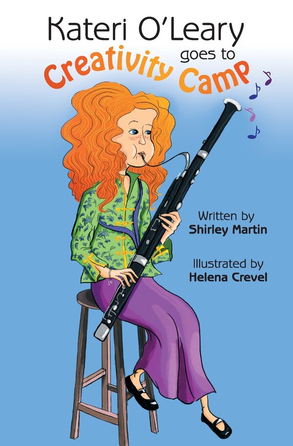 Kateri O'Leary goes to Creativity Camp by Shirley Martin, Paperback | Indigo Chapters