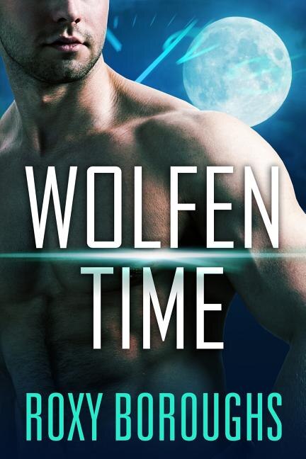 Wolfen Time by Roxy Boroughs, Paperback | Indigo Chapters