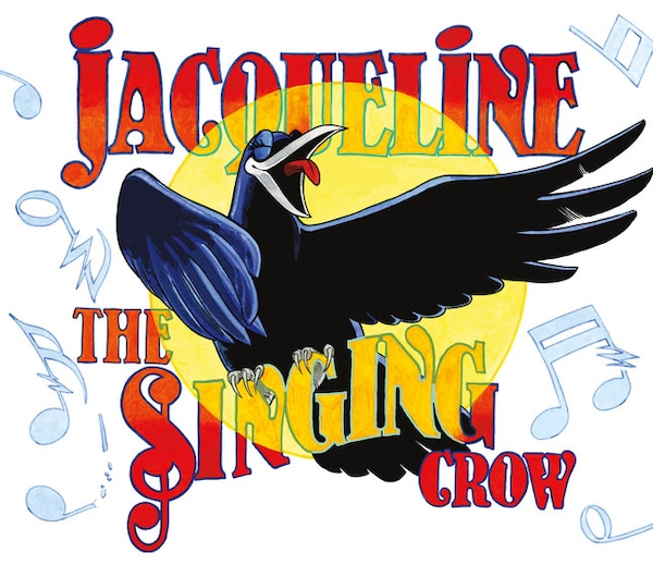 Jacqueline the Singing Crow by Mandi Kujawa, Paperback | Indigo Chapters