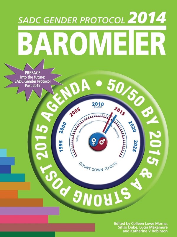 Sadc Gender Protocol Barometer by Colleen Lowe Morna