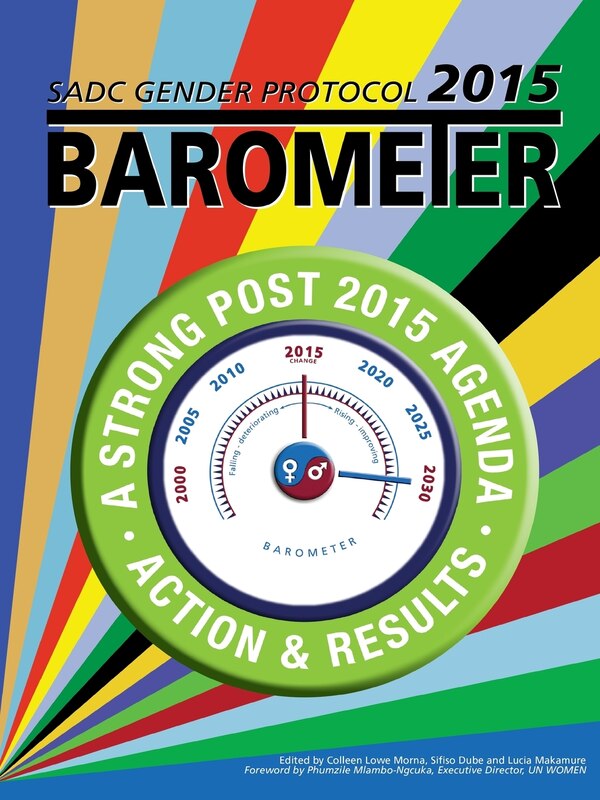 SADC Gender Protocol 2015 Barometer by Colleen Lowe Morna, Paperback | Indigo Chapters