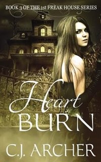 Heart Burn by C J Archer, Paperback | Indigo Chapters